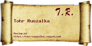 Tohr Ruszalka névjegykártya